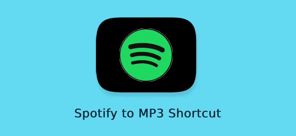 Spotify to MP3 Shortcut